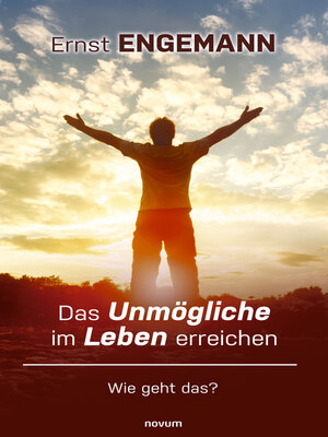 cover image of Das Unmögliche im Leben erreichen